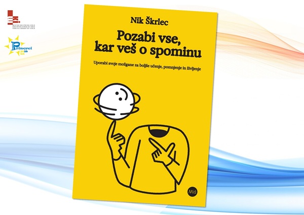 La copertina gialla del libro Pozabi vse, kar veš o spominu.